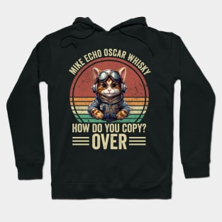 Mike Echo Oscar Whiskey M.E.O.W Funny Cat Pilot Hoodie